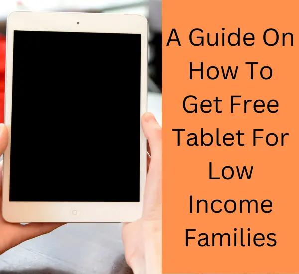 How To Get Free Tablet For Low Income Families