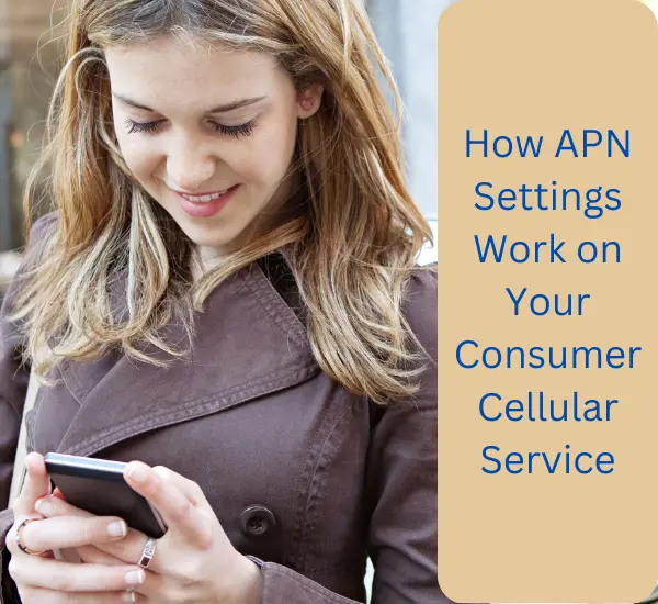 Consumer Cellular APN Settings