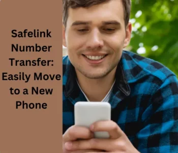 Switch Your SafeLink Number to Another Phone Provider