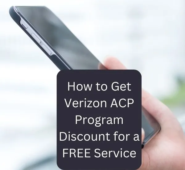 How to Get Verizon ACP Program Discount for a FREE Service