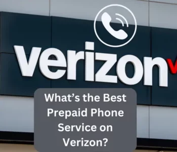 Best Prepaid Phone Service on Verizon